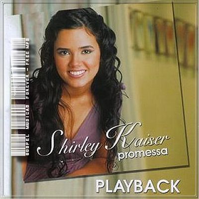 Shirley Kaiser - Promessa - Playback - 2007