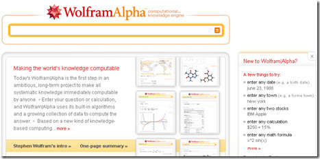 Wolfram Alpha搜尋引擎在2009年5月15日對外開放. 當你在上面收詢資訊, 它會假設所問的問題, 並根據所假設的問題來答題, 把有如參考書的資料經由數學計算, 把有關問題的資料一並顯現出來.