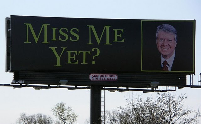 [Jimmy Carter Miss Me Yet[4].jpg]