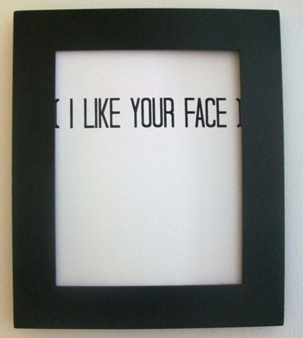 [i like your face[4].jpg]