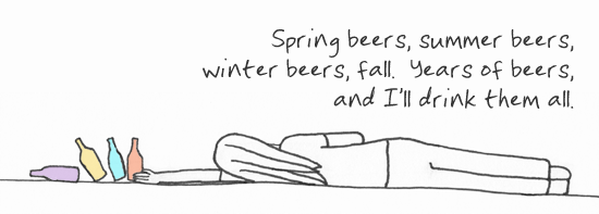 Christmas beer in July is the best! [haiku: Spring beer, summer beer, / winter beer, fall. Years of beers, / and I'll drink them all.]