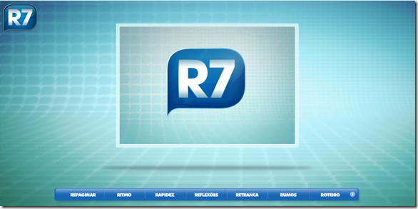 R7, pré-lançado
