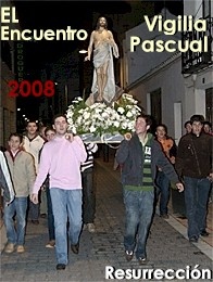 Vigilia Pascual y Procesin de El Encuentro