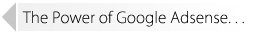 The Power Of Google Adsense
