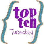 top ten tuesday