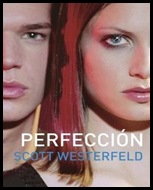 perfección_scott_westerfeld_montena