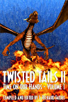 TWISTED TAILS II:  Time On Our Hands (vol 1)