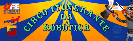 CIRPE - Circo Itinerante da Robótica em Pernambuco