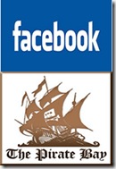 FaceBook Vs Pirate Bay