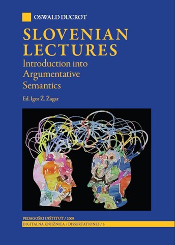 [Slovenian Lectures - Oswald Ducrot.jpg]