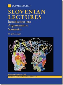 Slovenian Lectures - Oswald Ducrot