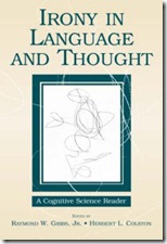 Irony in Language and Thought Irony in Language and Thought
