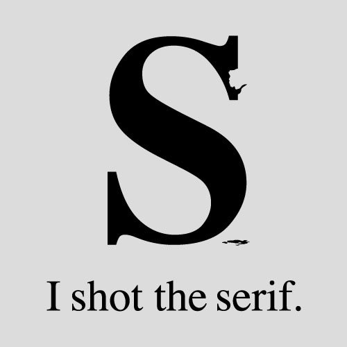 I-shot-the-serif