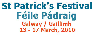 St Patricks Festival, Galway, 13-17 March 2010