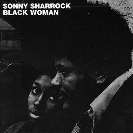 sonny sharrock- black woman