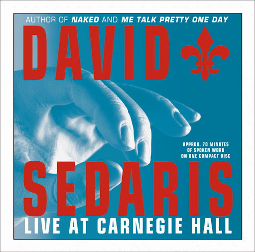 david sedaris- live at carnegie hall
