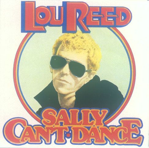 lou reed- sally can't dance
