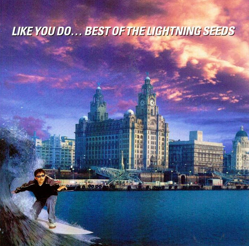 the lightning seeds- like you do