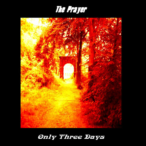 The Prayer-Only Three Days