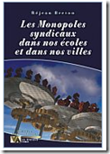 Les Monopoles syndicaux