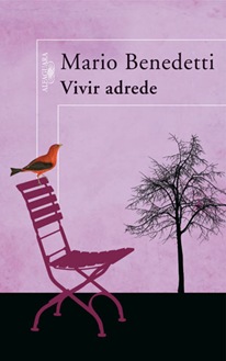 vivir adrede-mario benedetti