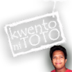 kwento ni toto