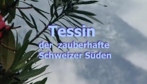Das Tessin - Der zauberhafte Schweizer Süden 