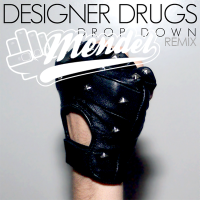 [Designer Drugs - Drop Down (Mendel Remix)- lapeninsular[10].png]