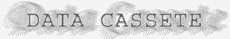 Data Cassete