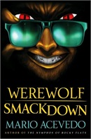 Werewolf Smackdown by Mario Acevedo