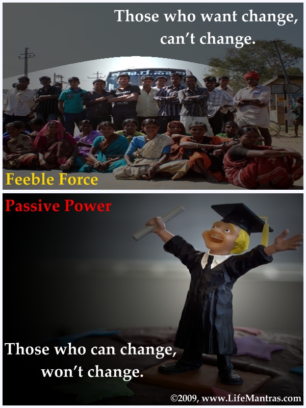 www.LifeMantras.com Feeble Force,passive power