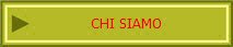 CHI SIAMO