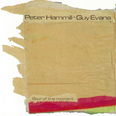 Peter Hammill & Guy Evans ~ 1988 ~ Spur of the Moment
