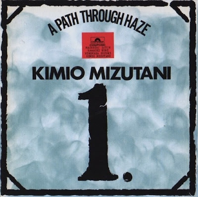 Kimio Mizutani ~ 1971 ~ A Path Through Haze