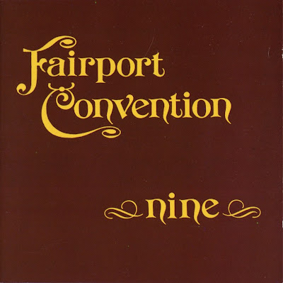 Fairport Convention ~ 1973 ~ Nine