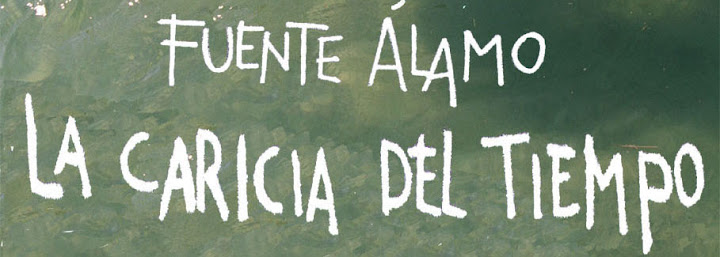 Fuente Alamo, la caricia del tiempo