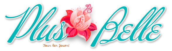 Plus Belle * Tous les Jours!