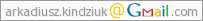 email Arkadiusz Kindziuka