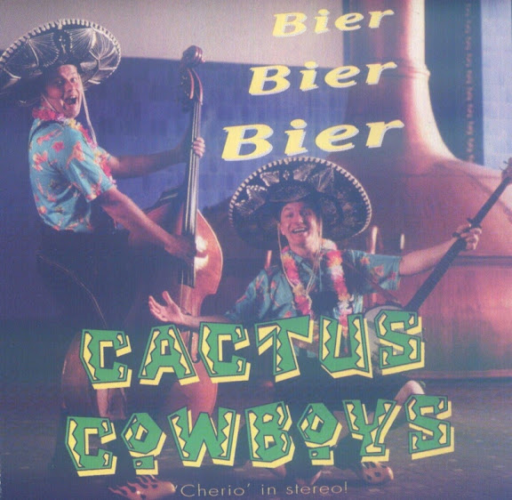 Cactus Cowboys - Bier , Bier , Bier!