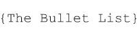 The Bullet List
