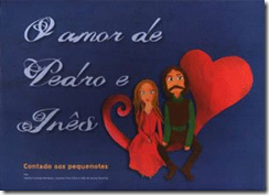 O Amor de Pedro e Inês