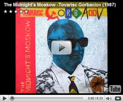 Midnight's Moskow - Tovarisc Gorbaciov Midnight's Moskow - Tovarisc Gorbaciov