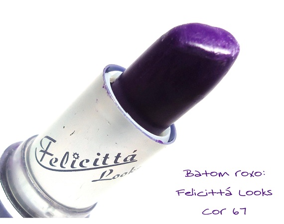 Felicittá 67 - Batom Roxo