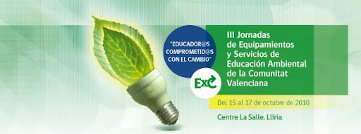 III Jornadas de Equipamientos y Servicios de Educación Ambiental de la Comunitat Valenciana, que tendrán lugar los días 15, 16 y 17 de octubre, en el Centro La Salle (Lliria)