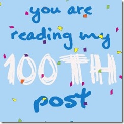 youre_reading_the_100th_post_life[2]