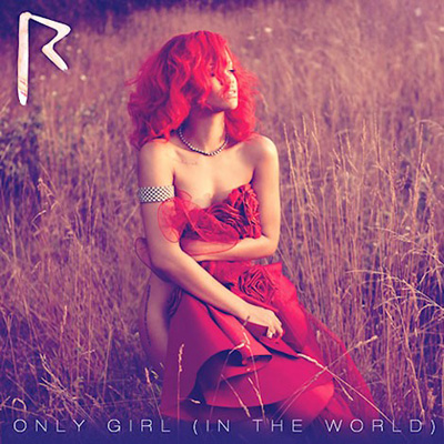 Rihanna - Only girl (in the world) | Single art | Album art