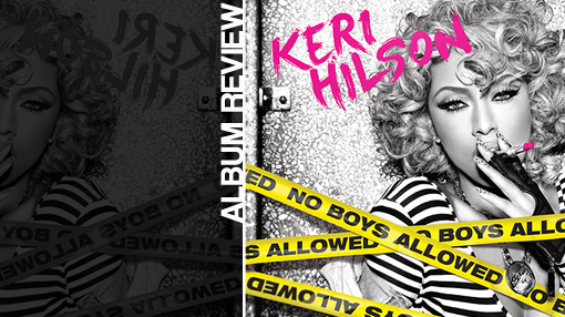 Album review Keri Hilson No boys allowed