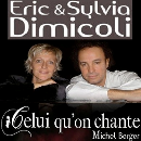 CELUI QU'ON CHANTE... Michel Berger | SYLVIA ET ERIC DIMICOLI