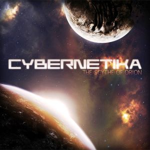 Cybernetika - The Scythe of Orion (2010) Cybernetika - The Scythe of Orion (2010)