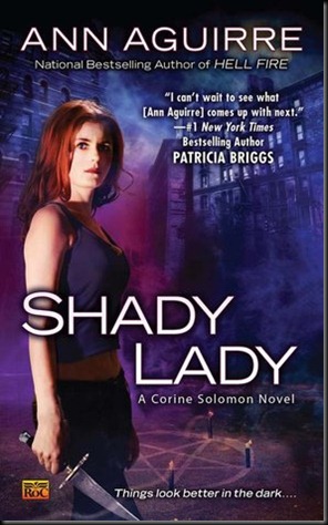 SHADY LADY - Ann Aguirre - OCTOBER 2010